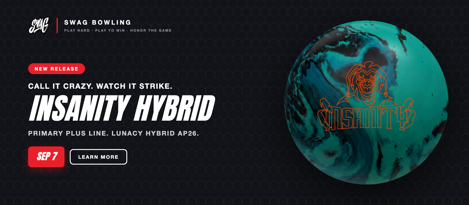 SWAG Insanity Hybrid, Primary Plus Line, Lunacy Hybrid AP26, available September 7